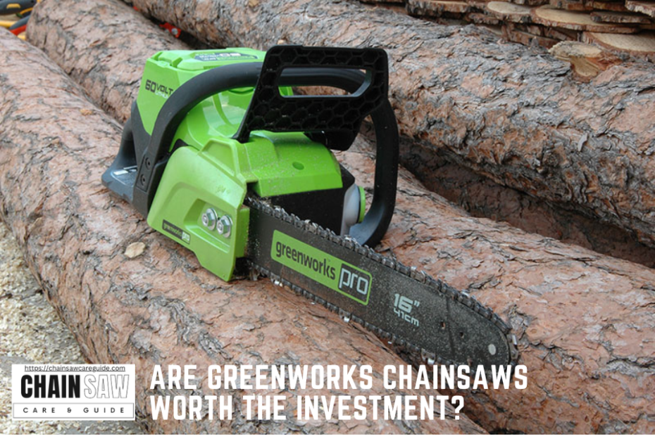 Are Greenworks Chainsaws Worth the Investment